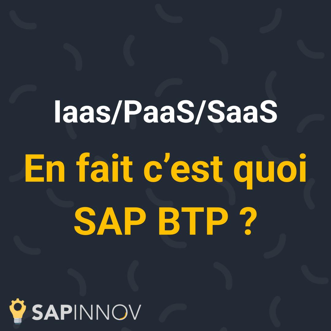 BTP et offres IaaS/PaaS/SaaS